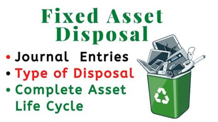 How do you dispose of a fixed asset?